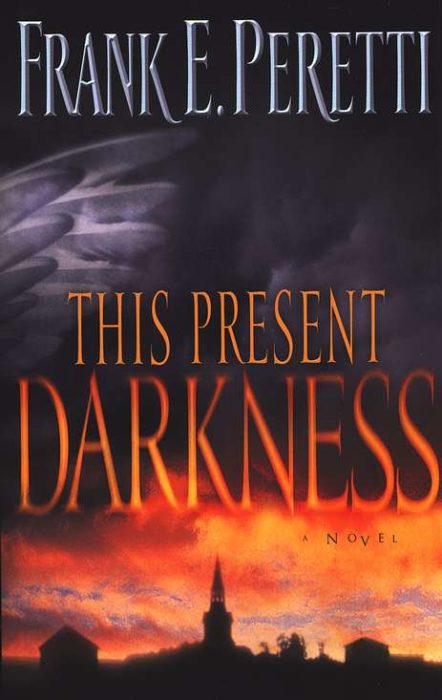 This Present Darkness, Frank E. Peretti