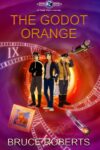 The Godot Orange, Bruce Roberts